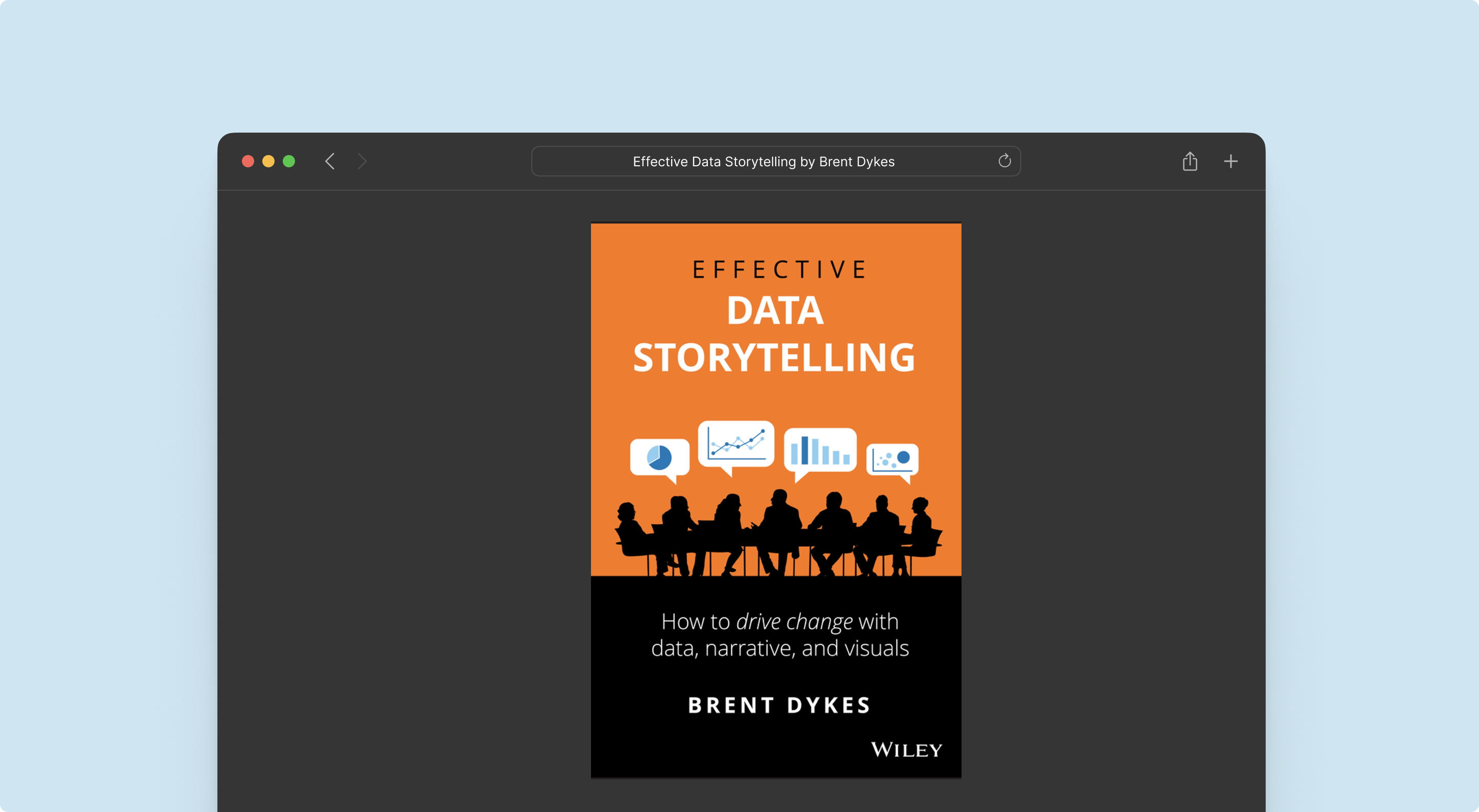 effective data storytelling how to drive change with data narrative and visuals book